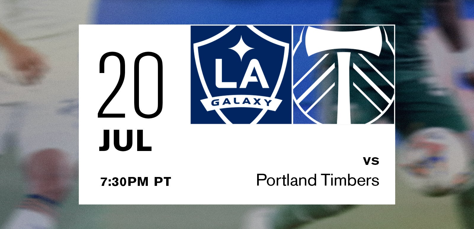 LA Galaxy vs. Portland Timbers