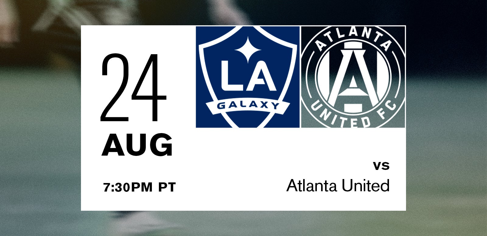 LA Galaxy vs. Atlanta United FC 